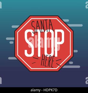 Santa Stoppschild hier von einem Kind gemacht. Flaches Design-Vektor-Illustration. Stock Vektor