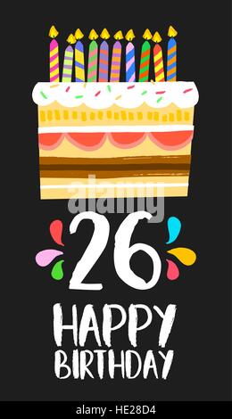 Alles Gute zum Geburtstag Nummer 26, Grußkarte für sechsundzwanzig Jahren in lustigen Kunst Stil mit Kuchen und Kerzen. Geburtstag Einladung, herzlichen Glückwunsch Stock Vektor
