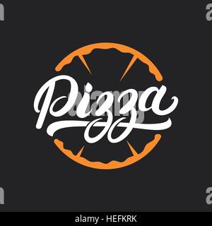 Pizza handgeschriebenen Schriftzug, Logo, Aufkleber, Abzeichen. Emblem für Fastfood-Restaurant, Pizzeria, Café. Auf Hintergrund isoliert. Vektor-Illustration. Stock Vektor