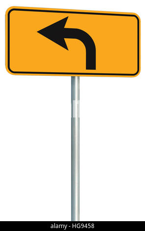 Biegen Sie links vorne weg Straße Zeichen Perspektive, gelb isoliert am Straßenrand Verkehr Schilder, dieser Weg nur Richtung Zeiger, schwarzer Pfeil Frame Roadsign, gr Stockfoto