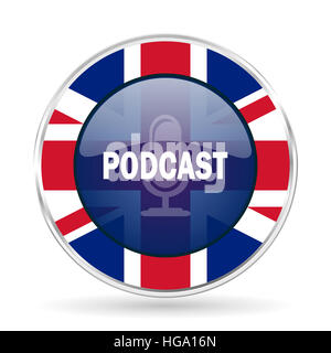 Podcast-britische Design-Ikone - Runde Silber metallic Schaltfläche mit Großbritannien Flagge Stockfoto