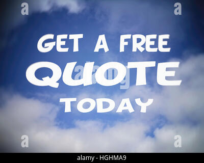 HOL DIR JETZT EIN KOSTENLOSES ANGEBOT. Wolken am blauen Himmel. Motivation, Poster, Zitat, Buisness, verschwommenes Bild, Abbildung, Stockfoto