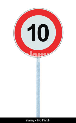 Speed Limit Zone Warnung Straßenschild, isoliert unerschwinglich 10 Km Kilometer Kilometer maximalen Traffic Begrenzung bestellen, roter Kreis, große detaillierte Stockfoto