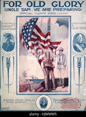 Titelbild der Noten des Liedes "Für Old Glory (Uncle Sam, wir bereiten) offizielle März Lied (ein Schritt)", mit ursprünglichen Autorschaft Noten reading "Worte und Musik von Walter Irving", USA, 1917. Der Verlag als "Nationale Chefzimmer, 51 Chambers St." aufgeführt ist, die Form der Komposition ist "strophische mit Chor", die Instrumentierung ist "Klavier und Stimme", die erste Linie liest "Um einen Junior Navy Marine Scout zu sein, ein Leben aufrecht männliche" und der Abbildung Künstler ist als "Unattrib. Foto von Daniel M. Bedell, National Schatzmeister, Admiral George Dewey, und allgemeine Georg Stockfoto