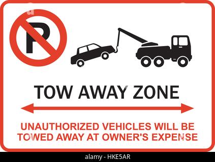 Tow away Zone. Nicht autorisierte Fahrzeuge werden auf Kosten der Eigentümer abgeschleppt. Stock Vektor