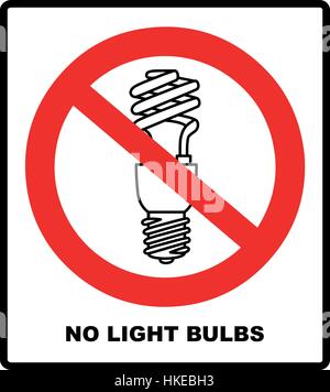 Nein, Verbot oder Stopp-Schilder. Lampe-Symbole. Leuchtstofflampe Glühlampe Symbole. Energiesparen. Idee und Erfolg unterzeichnen. Verbot, rote Symbole verboten. Vektor Stock Vektor