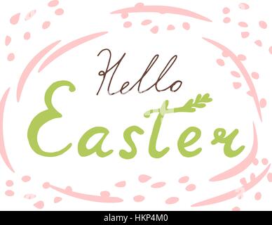 Niedlich, trendige Hand Schriftzug für verschiedene Dekor - Hallo Ostern. Niedliche Vektor Karte Stock Vektor