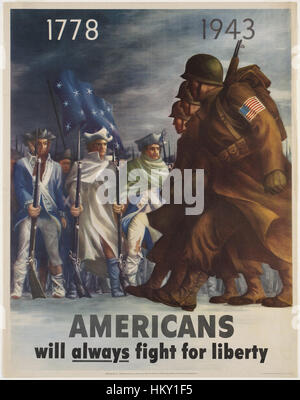 1778, 1943.  Amerikaner werden immer für die Freiheit kämpfen. Stockfoto