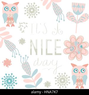 Eulen und Blumen Vektor lustige Karte. Fantasy Bild. Karte mit Aufschrift: «Es ist ein schöner Tag» Stock Vektor