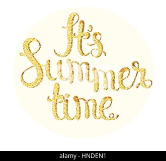 Es ist Sommerzeit - handgemachte kalligraphische Inschrift texturiert goldenen Sand. Sommer-Typografie-Design, Vektor-Illustration. Stock Vektor