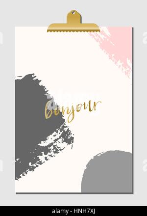Moderne und stilvolle Plakatgestaltung mit goldenen Clip. Die Hand gezogene Pinselstriche in Pastell rosa und grau mit Text in Golden auf cremefarbenen Hintergrund. Bonjour- Stock Vektor