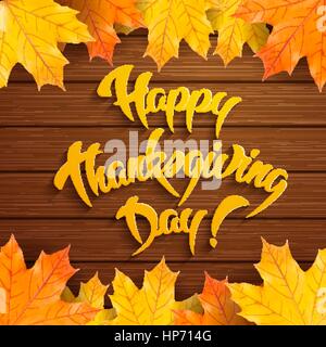 Happy Thanksgiving Day - Blätter Herbst Grusskarte mit Hand-Schriftzug und Ahorn auf hölzernen Hintergrund, Vektor-illustration Stock Vektor