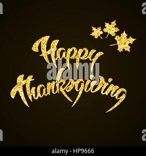 Happy Thanksgiving Day gold Glitter hand Schriftzug auf schwarzem Hintergrund-Grußkarte Stock Vektor