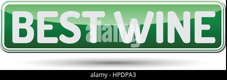 Beste Wein - abstrakte schöne Schaltfläche mit Text. Stock Vektor