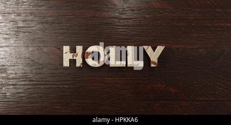 Holly - Grunge Holz Schlagzeile auf Ahorn - 3D gerenderten Lizenzgebühren frei Bild. Dieses Bild kann für eine Website für online-Banner-Werbung oder ein print pos verwendet werden Stockfoto
