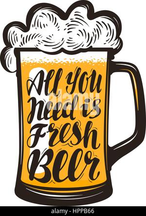 Bier, Becher, Bier, Brauerei-Symbol. Alles was Sie brauchen ist Bier, Schriftzug. Vorlage-Menü-Design für Restaurant oder Pub, Bar. Vektor-illustration Stock Vektor