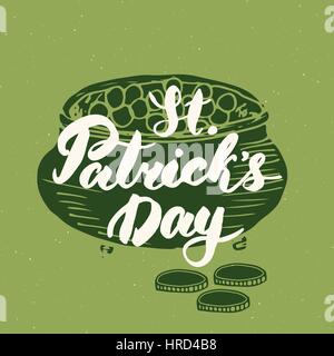 Glücklich St. Patricks Tag Vintage Gruß Karte Hand Schriftzug auf Kobold Topf Goldmünzen Silhouette, texturierte irischen Urlaub Grunge Retrodesign vec Stock Vektor