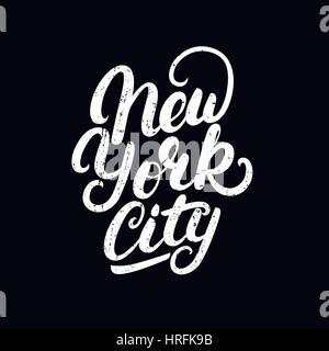 New York City hand geschriebenen Schriftzug. Moderne Bürste Kalligraphie. T-Shirt Druck Bekleidung Mode-Design. Handgefertigte Wand-Dekor-Kunst-Plakat. Grunge Texturen. Stock Vektor