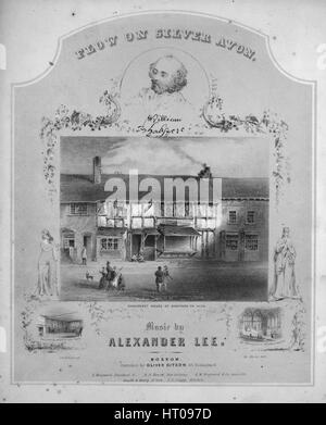 Notencover-Bild des Liedes 'Flow on Silver Avon', mit Originalnotizen zur Autorenschaft 'Musik von Alexander Lee [Text na]', USA, 1900. Der Verlag wird als 'Oliver Ditson, 115 Washington St.' aufgeführt, die Form der Komposition ist 'strophisch mit Chor', die Instrumentierung ist 'Klavier und Stimme', die erste Zeile lautet 'Du süßer fließender Avon, durch deinen Silberstrom, von Dingen, die mehr sind als Mortal thy Shakspeare[sic] träumen würde', Und der Illustrationskünstler wird als 'J.H. Bufford's Lith. [lith. Von 'Shakspere's [sic] House in Stratford am Avon, dem Zimmer, in dem er geboren wurde, und H Stockfoto