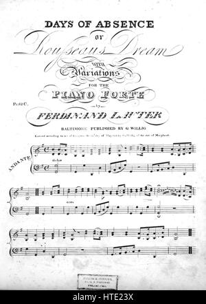 Titelbild der Noten des Liedes "Die Tage der Abwesenheit oder Rousseaus Traum" mit ursprünglichen Autorschaft stellt fest, lesen "mit Variationen für das Piano-Forte von Ferdinand Lauter", USA, 1826. Der Verlag als "G. Willig" aufgeführt ist, die Form der Komposition ist "Thema und Variationen", die Instrumentierung ist "Klavier", liest die erste Zeile 'None' und der Abbildung Künstler als 'None' aufgeführt ist. Stockfoto