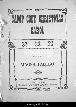 Noten-Cover-Bild des Liedes "Camp Cody Weihnachtslied", mit ursprünglichen Autorschaft Noten lesen "Von Magna Falleau", 1918. Der Verlag als "A.W. Perrys Söhne, Musikverlage" aufgeführt ist, die Form der Komposition ist "Schnitt", die Instrumentierung ist "Klavier", liest die erste Zeile "None" und der Abbildung Künstler als 'None' aufgeführt ist. Stockfoto