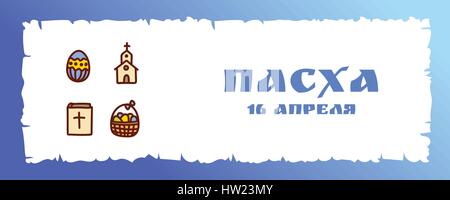 Orthodoxe Ostern Karte. Russischen Text bedeutet Ostern, April 16. Kopf- oder Banner Vorlage mit Hand gezeichneten Ei Symbol, Kirche, Bibel und Korb mit Stock Vektor