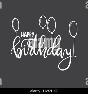 Alles Gute zum Geburtstag. Hand schrift Typografie Vorlage. Für Poster, Grußkarten, Drucke, Luftballons, party Dekorationen. Schwarz-weiß-Doodle hand-dra Stock Vektor