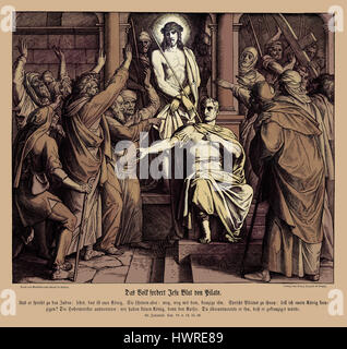 Das Volk fordert der Tod von Jesus von Pilatus, Johannes-Evangelium Kapitel XIX Verse 14-16 "und es war die Vorbereitung des Passah, und um die sechste Stunde: und er spricht zu den Juden, siehe, dein König! Aber sie rief aus: Weg mit ihm, Weg mit ihm, ihn zu kreuzigen. Pilatus spricht zu ihnen: ich euren König kreuzigen werden? Die Hohenpriester antwortete: Wir haben keinen König aber Caesar. " 1852-60 Illustration von Julius Schnorr von Carolsfeld Stockfoto