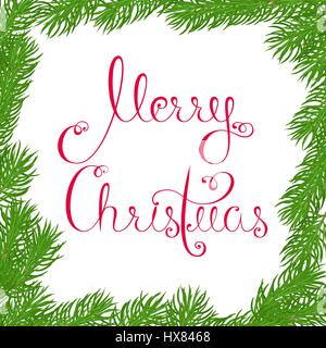 Festliche quadratischen Rahmen aus Tannenzweigen mit Frohe Weihnachten Grüße mit schöne Kalligraphie in roten Buchstaben auf einem weißen Hintergrund geschrieben. Hand Stock Vektor