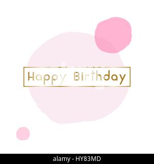 Geburtstag Grußkarte gestalten mit Text 'Happy Birthday' in gold und rosa Bläschen im Hintergrund. Stock Vektor