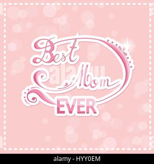 Glückliche Mütter Tag Design-Elemente. Beste Mama immer. Grußkarten zum Muttertag. Stock Vektor