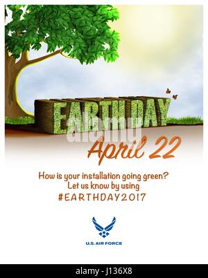 Die United States Air Force fördert Anlagen zur Teilnahme an der Einhaltung der Earth Day am 22. April 2017 gehendes Grün Methoden und Energie sparende Ideen über soziale Medien mit #EarthDay2017 teilen. Druckgröße ist 22 x 28'. Stockfoto