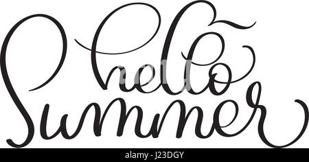 Hallo Sommer Hand gemacht Vektor Vintage Text auf weißem Hintergrund. Kalligraphie Schrift Illustration EPS10 Stock Vektor