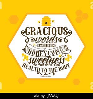 Christliche Print. Freundlichen Worte sind wie eine Honigwabe, süße, die Seele und Gesundheit für den Körper Stock Vektor