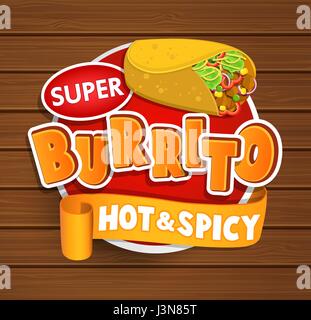 Burrito scharf und würzig-Logo und Essen Beschriftung oder Aufkleber. Konzept der mexikanischen Küche, traditionelle Produktdesign für Geschäfte, Märkte. Vektor-Illustration. Stock Vektor