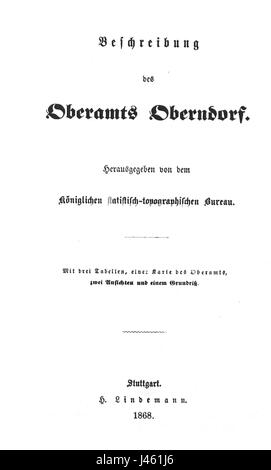 Dieses Dokument oder Bild bezieht sich auf das OAB Oberndorf und bezieht sich möglicherweise auf einen Ort oder historischen Kontext in Oberndorf. Die Referenz „p001“ kann einen bestimmten Punkt oder ein bestimmtes Element aus einer Sammlung angeben. Stockfoto