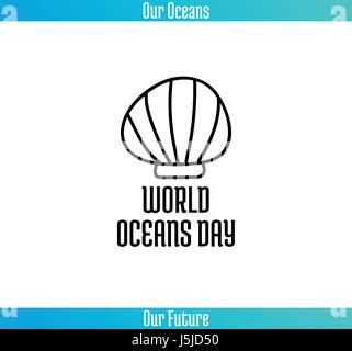 Weltmeere Tag, 8. Juni. Förderung der Karte mit Hand gezeichneten Doodle, Vektor-Illustration der Linie. Muschel auf weißem Hintergrund mit text Stock Vektor