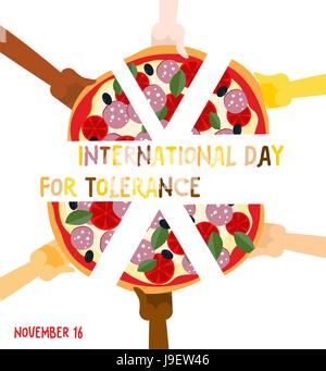 Internationaler Tag der Toleranz. 16 November. Hand verschiedener Nationalitäten, Pizza zu essen. Vektor-Plakat. Pizza Verein Freunde. Stock Vektor