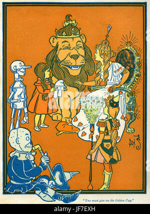 Der Zauberer von Oz von L. Frank Baum Buch. Illustration von w. Denslow. Bildunterschrift: Du mußt mir den Goldpokal. Herausgegeben von Bobbs-Merill. US-amerikanischer Autor, 15. Mai 1856 – 6. Mai 1919. Stockfoto
