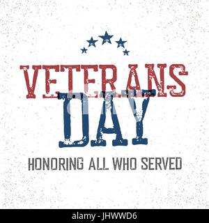 Veterans Day. Alle Ehren, die gedient. Typografische Gestaltung im Stil Vintage Stempel Stock Vektor