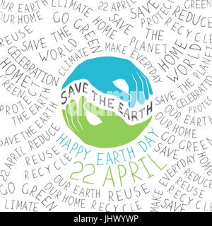 Earth Day Poster. Hand geformt wie Erde aussieht. Die Erde zu retten hand gezeichneten Texts. "Glücklich Earth Day. 22 April' Text. Typografische Ökologie Thema c Stock Vektor