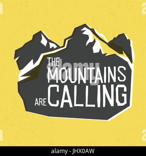 Vector Illustration mit Berg Zitat. Die Berge fordern. Stock Vektor