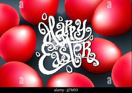 Karte für Glückwünsche Hand geschriebenen Satz. Grußkarte-Text-Vorlagen mit roten Eiern schönen Hintergrund für die Einladung. Happy Easter letteri Stock Vektor