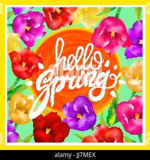 Hallo Frühling. Vektor-Illustration mit leuchtend bunten Tulpen. Ein Kreis orange Sonne. Postkarte. Hand-Schriftzug. grüne Technik Stock Vektor
