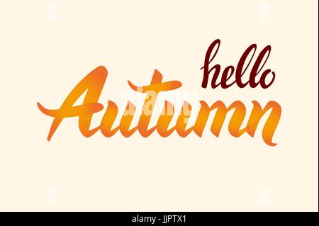 Hallo, Herbst. Handgezeichnete kalligraphische Zitat mit Tropfenpinsel erstellt. Isolierte typografische Gestaltungselement für Drucke, Plakate, Vorlagen und Karten. Stock Vektor