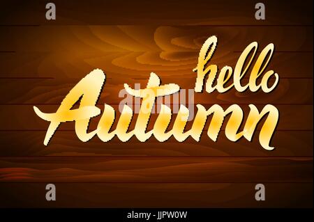 Hallo Herbst Schriftzug. Handgeschriebene Wörter auf Holz Hintergrund. Vektorgrafiken Stock Vektor