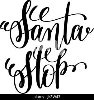 Santa stoppen Hand Schriftzug Inschrift, Winterurlaub Stock Vektor