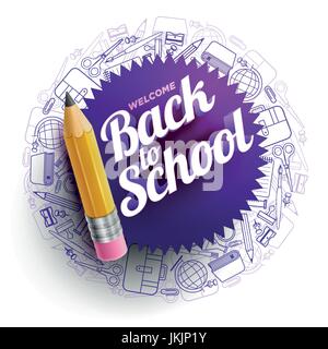 Vektor-Design-Vorlage für zurück zu Schule. Schulmaterialien Symbole, scharfe Holz Bleistift und 3d Willkommen zurück in der Schule Text. Stock Vektor