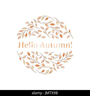 Elegante Äste mit Inschrift "Hallo Herbst!" in einem Kreis angeordnet. Saisonale Herbst Konzept in zart gelb und orange Tönen. Stock Vektor