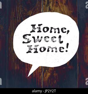 Zuhause süße Heimat Schriftzug. Handgezeichnete Vektor-Illustration, Grußkarte, Design, Logo. Auf Holz Textur mit Cross-Prozess-Effekt Stock Vektor